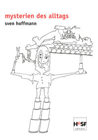 2007 Mysterien des Alltag